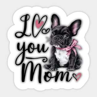 French Bulldog Says Happy Mother's Day Sticker